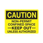 Caution Non-Permit Confined Space Keep Out Sign